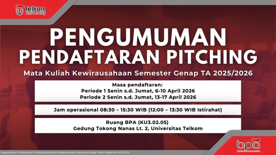 Pengumuman Pendaftaran Pitching Mata Kuliah Kewirausahaan Semester Genap TA 2025/2026 Universitas Telkom