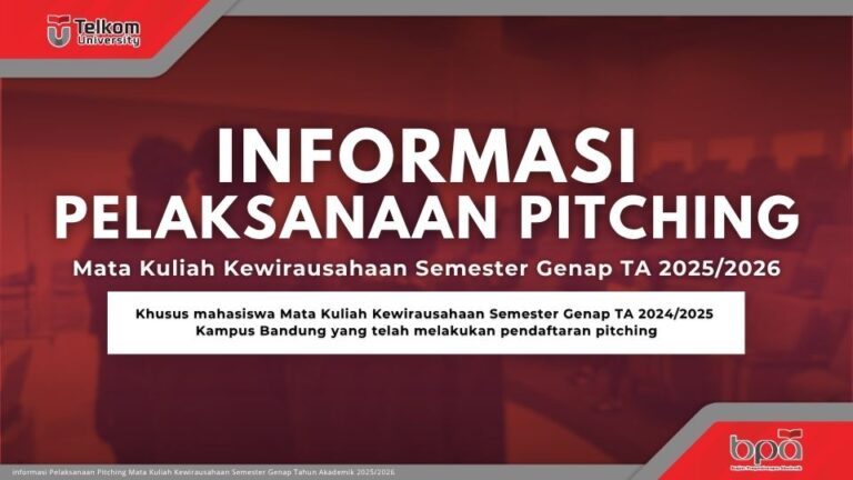 Poster informasi pelaksanaan pitching Mata Kuliah Kewirausahaan Semester Genap TA 2025/2026 Telkom University khusus mahasiswa Kampus Bandung yang telah mendaftar