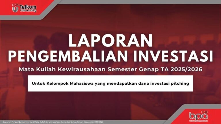 Poster laporan pengembalian investasi Mata Kuliah Kewirausahaan Semester Genap TA 2025/2026 Telkom University untuk kelompok mahasiswa yang mendapatkan dana investasi pitching